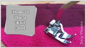 We did not find results for: How To Use A Knit Foot By Babs At Fiery Phoenix Sewing Machine Feet Sewing Tutorials Knitting