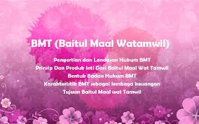 Bmt sebagai lembaga non perbankan memiliki berbagai macam produk yang dapat memberikann manfaat kepada anggota atau nasabah. Bmt Baitul Maal Watamwil Ppt Download