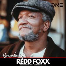 Gone but never forgotten today we remember the legendary Redd Foxx