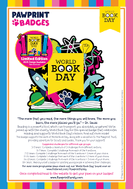 The initial idea to celebrate world book day was conceived by the valencian writer vicente clavel andres in order to pay homage to the brilliant author following which, in 1995, during the general conference held in paris, the decision to mark april 23 as the world book and copyright day was. World Book Day 2021 Challenge Pack Pawprint Family