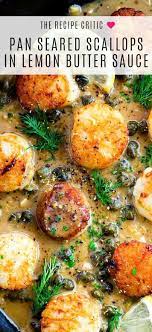 Pan Seared Scallops With Lemon Caper Sauce Is An Elegant Yet Easy Dish That Is P Thanksgivingfoodplat Scallop Recipes Scallops Seared Pescetarian Recipes