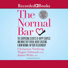 Sign up for purewow to get more ideas like these (it's free!) relationship therapist harville hendrix has spent nearly 30 years helping couples eliminate negativity in their daily lives—getting the love you want was originally published. Listen Free To Normal Bar The Surprising Secrets Of Happy Couples And What They Reveal About Creating A New Normal In Your Relationship By Pepper Schwartz Chrisanna Northrup James Witte With A