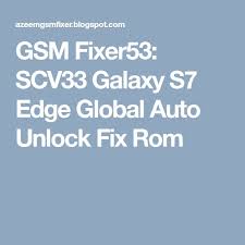 164 pesos con 39 centavos $164.39. Gsm Fixer53 Scv33 Galaxy S7 Edge Global Auto Unlock Fix Rom Galaxy S7 S7 Edge Galaxy