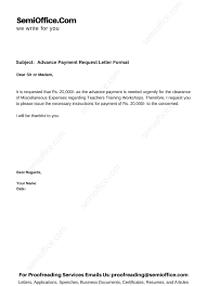 From legaltemplates.net a reminder email sample is a useful tool to use when running a business. Advance Payment Request Letter Format Semioffice Com