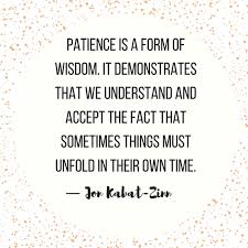 10 Quotes That Remind Us Exactly Why Patience Is A Virtue In 2020 Patience Quotes Overwhelmed Quotes Patience Quotes Relationship