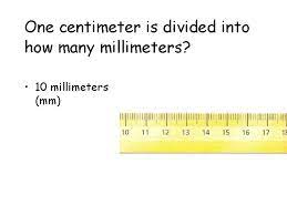 1 mm = 0.1 cm. Measurementa Common Language Metric System Metric System A