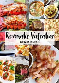 Romantic Valentine Dinner Recipes Easy Holiday Ideas Valentines Dinner Recipes Easy Valentines Food Dinner Romantic Valentines Dinner