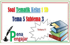 Soal tematik kali ini diatur untuk setiap sub tema untuk memiliki pengulangan harian atau penilaian khusus setiap hari yang dilengkapi dengan jaringan dengan harapan akan mudah bagi anda untuk menyusun penilaian di kelas untuk pengajaran dan pembelajaran. Soal Tematik Kelas 1 Tema 5 Subtema 3 Pengalaman Di Sekolah