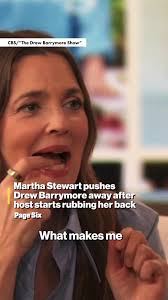 Martha Stewart Defends Personal Space Against Drew Barrymore