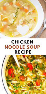 Chicken Noodle Soup Recipe Easy Recipes Recipe Soup Recipes Healthy Soup Recipes Soup Recipes Chicken Noodle