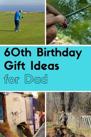 60th Birthday Present Ideas For Dad Share On Facebookshare On Twittershare On Google Share On Pinterest Here You Can Find 60th Birthday Gifts 60th Birthday Ideas For Dad Birthday Presents For Dad