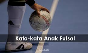 25 Kata Kata Anak Futsal Romantis Bijak Lucu Dan Motivasi
