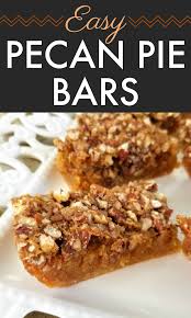 All The Fabulous Flavor Of Pecan Pie In A Chewy Gooey Bar Recipe Made Easy With A Cake Mix Base Pecan Pie Bars Easy Pecan Pie Easy Pecan Pie Bars