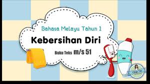 Kemampuan motorik anak sangat dibutuhkan dalam mendukung proses ini. Bm Tahun 1 Kebersihan Diri Buku Teks Ms 51 Soalan Pemahaman Youtube