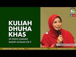 Bahagia merasa bertuhan ustazah dr robiah k hamzah youtube. Ustazah Dr Robiah K Hamzah Kuliah Dhuha Khas Litetube