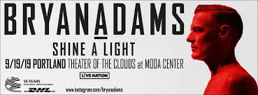 Скачивай и слушай bryan adams shine a light shine a light 2019 и bryan adams whiskey in the jar shine a light 2019 на zvooq.online! Bryan Adams Shine A Light World Tour Rose Quarter
