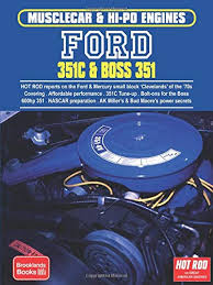 Here's a basic rundown on ford's 351 ci engines and what makes them different. Ford 351c Boss 351 Musclecar Hi Po Engines Amazon Co Uk Brooklands Books Ltd 9781855201057 Books