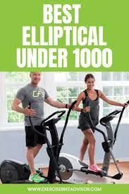 Top 10 Best Elliptical Under 1000 In 2019 Elliptical Exercise Bike Reviews Biking Workout