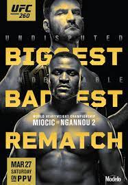Here's a look at the ppv fight card & records for the upcoming event via tapology.com (bout order subject to change):. Ufc 260 Miocic Vs N Gannou 2 Mma Event Tapology