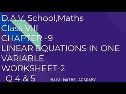 Math enrichment is not a weekly program but can offer a weekly tuition rate. D A V Math Class Viii Ch 9 Linear Equations In One Variable Worksheet 2 Q 4 5 Youtube