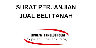 5 min read juni 9, 2021. Download Surat Perjanjian Jual Beli Tanah Gratis Liputanteknologi