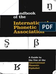 A guide to the use of the international phonetic alphabet. International Phonetic Association Handbook Of The Ipa Pdf Phonetics Human Voice