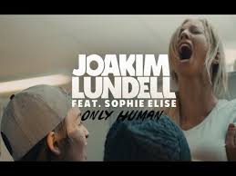 Joakim lundell failar live ⏐ jockiboi rixfm festival kristianstad. Joakim Lundell Ft Sophie Elise Only Human Official Music Video Youtube