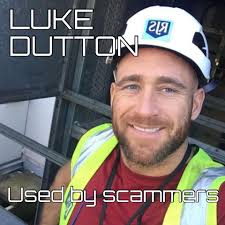 Scammers are using the pictures of Luke Dutton, a real engineer who worked  in construction and