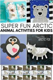 Super Fun Arctic Animal Activities For Kids Animal Activities For Kids Polar Animals Preschool Winter Animals Preschool