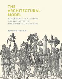 The Architectural Model The Mit Press