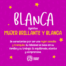 Significado Del Nombre Blanca