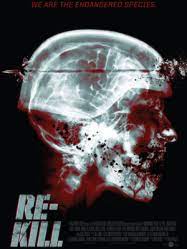 Re Kill Streaming Vf Film Complet Hd Re Kill Re Killstreaming Re Killstreamingvf Re Killvostfr Upcoming Horror Movies Horror Movies Zombie Movies