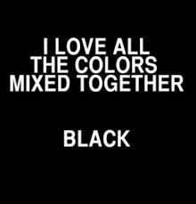 Black And Yellow Mixed Together Pin By Shelly Beagle On Ssl Ck Lov R Black Quotes Black Color Quotes Black Colour Quotes