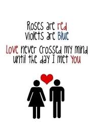 Roses Are Red Violets Are Blue I Love You Roses Are Red Violets Are Blue Quotes Blue Quotes Red Roses Quotes Funny Poems