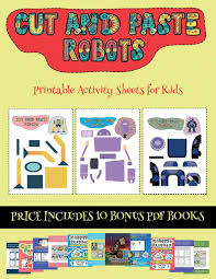 Esl kids worksheets, esl teaching materials, resources for children, materials for kids printable efl/esl pdf worksheets to teach, spelling,phonics worksheets, reading and vocabulary to kids. Printable Activity Sheets For Kids Cut And Paste Robots This Book Comes With Collection Of Downloadable Pdf Books That Will Help Your Child Make To Improve Hand Eye Coordination Develop Fin