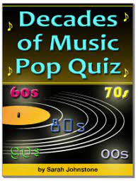 Music by year · the mighty quinn · mr. Read The Decades Of Music Pop Quiz 60s 70s 80s 90s 00s Online By Sarah Johnstone Books