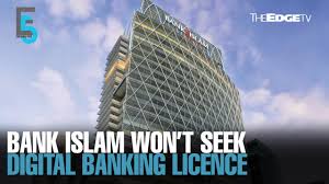 I would like to ask about bank islam business banking. Evening 5 Bank Islam Will Not Seek Digital Banking Licence Youtube