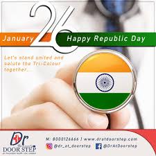 Dratdoorstep Wishes You A Happy Republic Day For Your All Health Care Related Services In Vadodara Ahme In 2020 Best Doctors Health Care Services Medical Services