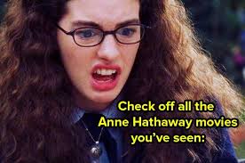 Refine see titles to watch instantly, titles you haven't rated, etc. Quiz How Many Anne Hathaway Movies Have You Seen
