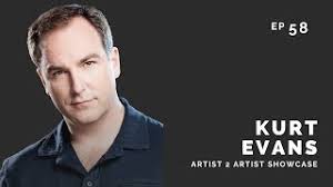 Kurt Evans: Actor, Teacher & Founder of Artist 2 Artist