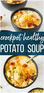 Slow Cooker Skinny Loaded Potato Soup Is Perfect For Saint Patrick S Day But Also Any Ti Potato Soup Crockpot Recipes Healthy Crockpot Soup Easy Crockpot Soup