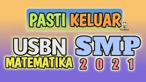 Desain soal latihan ini sebagai hasil pelatihan membuat soal online melalui blogspot. Seperti Ini Usbn Matematika Smp Tahun 2021 Youtube