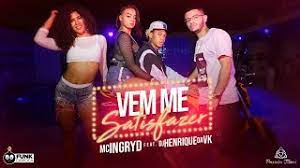 Esta aplicação facilita a busca de toda a música e letras dos cantores favoritos do artista,mc don juan quando e onde você pode ouvir suas músicas favoritas do seu android. Mc Ingryd Vem Me Satisfazer Dj Henrique Da Vk Peixinho Filmes Youtube