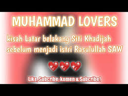 Sebagai negara dengan penduduk islam terbesar di dunia, kita juga harus sadar bahwa syiar islam tetap diperlukan. Kisah Latar Belakang Siti Khadijah Istri Nabi Muhammad Saw Muhammad Lovers Youtube