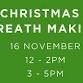 Christmas Wreath making with Mel from the Flower shed event image