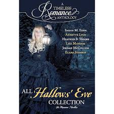 All Hallows' Eve Collection (A Timeless Romance Anthology Book 13)