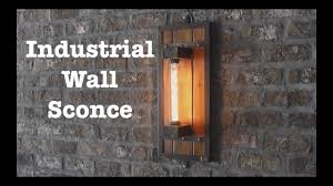 Free shipping & free returns*. Industrial Wall Sconces For Escape Brewing How To Youtube