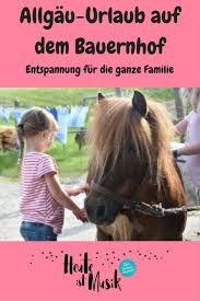 Familienurlaub Auf Dem Bauernhof Heute Ist Musik Familienurlaub Bauernhof Familienurlaub Familien Urlaub
