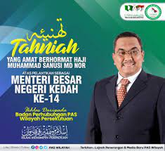 The menteri besar of kedah is the head of government in the malaysian state of kedah. Pelantikan Menteri Besar Kedah Ke 14 Ke Arah Gagasan Kedah Sejahtera Berita Parti Islam Se Malaysia Pas