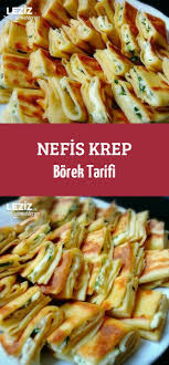 nefis krep borek tarifi leziz yemeklerim yemek tarifi leziz yemek yemek tarifleri yemek
